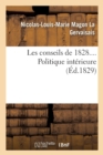 Les Conseils de 1828.... Politique Int?rieure - Book