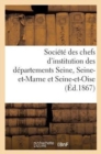 Societe Des Chefs d'Institution Des Departements de la Seine, de Seine-Et-Marne Et de Seine-Et-Oise - Book