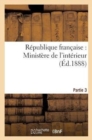 Republique Francaise, Ministere de l'Interieur 3e Partie - Book