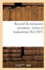 Recueil de Memoires Orientaux: Textes Et Traductions - Book