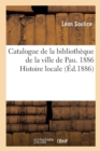Catalogue de la Biblioth?que de la Ville de Pau. 1886 Histoire Locale - Book