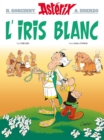 Asterix L'Iris Blanc (Hardback) - Book