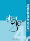 Alter Ego + : Cahier d'activites + CD audio B2 - Book