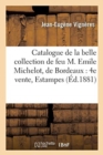 Catalogue de la belle collection de feu M. Emile Michelot, de Bordeaux : 4e vente, Estampes - Book