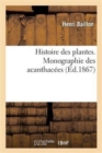 Histoire Des Plantes. Tome 10, Partie 4, Monographie Des Acanthac?es - Book