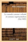 Le Monde Comme Volont? Et Comme Repr?sentation T02 - Book