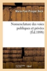 Nomenclature Des Voies Publiques Et Privees Dressee Sous La Direction - Book