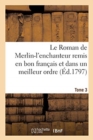 Le Roman de Merlin-l'Enchanteur Remis En Bon Francais Et Dans Un Meilleur Ordre - Book