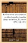 Ministere Des Finances. Instruction Generale Sur Les Reclamations : En Matiere de Contributions Directes Et de Taxes Y Assimilees, 30 Janvier 1892 - Book