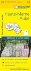 Aube Haute-Marne - Michelin Local Map 313 : Map - Book