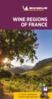 Wine regions of France - Michelin Green Guide : The Green Guide - Book