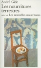 Les nourritures terrestres/Les nouvelles nourritures - Book