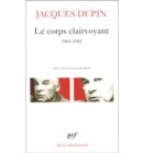 Le corps clairvoyant (1963-1982) - Book