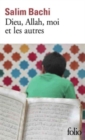 Dieu, Allah, moi et les autres (Prix Renaudot poche 2018) - Book