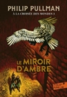A la croisee des mondes 3/Le miroir d'ambre - Book