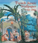 French Scenic Wallpaper 1795-1865 - Book