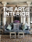 The Art of the Interior : Timeless Designs by the Master Decorators - Book