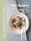 Wild Recipes : Plant-Based, Organic, Gluten-Free, Delicious - Book