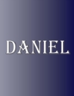 Daniel : 100 Pages 8.5 X 11 Personalized Name on Notebook College Ruled Line Paper - Book