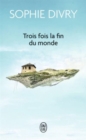 Trois fois la fin du monde - Book