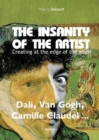 The insanity of the artist : Creating at the edge of the abyss - Book