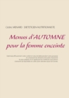 Menus d'Automne Pour La Femme Enceinte - Book