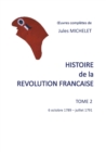Histoire de la revolution francaise : Tome 2 6 octobre 1789-juillet 1791 - Book