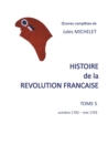 Histoire de la revolution francaise : Tome 5 Octobre 1792 - mai 1793 - Book