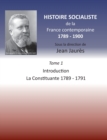 Histoire socialiste de la France contemporaine 1789-1900 : Tome 1 Introduction et La Constituante 1789-1791 - Book