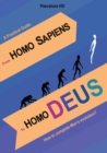 From Homo Sapiens to Homo Deus : How to complete Man's evolution? - Book