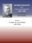 Histoire socialiste de la France Contemporaine : Tome VIII: Le regne de Louis Philippe 1830-1848 - Book