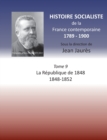 Histoire socialiste de la France contemporaine : Tome IX: La Republique de 1848 1848-1852 - Book