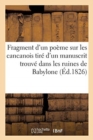 Fragment d'Un Poeme Sur Les Cancanois Tire d'Un Manuscrit Trouve Dans Les Ruines de Babylone - Book