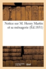 Notice Sur M. Henry Martin Et Sa Menagerie - Book