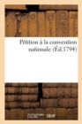 Petition A La Convention Nationale - Book