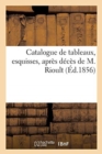 Catalogue de Tableaux, Esquisses, Apres Deces de M. Rioult - Book