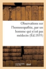 Observations Sur l'Homoeopathie, Par Un Homme Qui n'Est Pas Medecin - Book