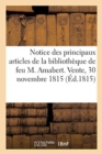 Notice Des Principaux Articles de la Bibliotheque de Feu M. Amabert. Vente, 30 Novembre 1815 - Book