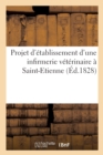 Projet d'Etablissement d'Une Infirmerie Veterinaire A Saint-Etienne - Book