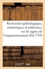 Recherches Pathologiques, Anatomiques Et Judiciaires, Sur Les Signes de l'Empoisonnement - Book