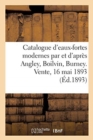 Catalogue d'Eaux-Fortes Modernes Par Et d'Apr?s Angley, Boilvin, Burney, ?preuves d'Artistes - Book