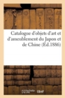 Catalogue d'Objets d'Art Et d'Ameublement Du Japon Et de Chine - Book