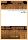Annales Des Sciences Geologiques (Ed.1884) - Book