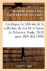 Catalogue de Tableaux Anciens, Oeuvres Remarquables de J.-B. Tiepolo, Objets d'Art, Meubles Anciens : de la Collection de Feu M. Le Baron de Schwiter. Vente, 26-28 Mars 1890 - Book