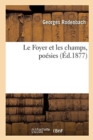 Le Foyer Et Les Champs, Po?sies - Book