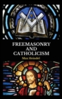 Freemasonry and Catholicism - Book