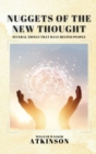 Nuggets of the New Thought : Several Things That Have Helped People - Book