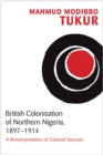 British Colonisation of Northern Nigeria, 1897-1914 - eBook