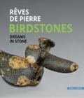 Birdstones : Reves de pierre / Dreams in stone - Book