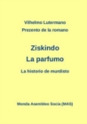 Prezento de la romano Ziskindo La parfumo : La historio de murdisto (Laborprojekto) - Book